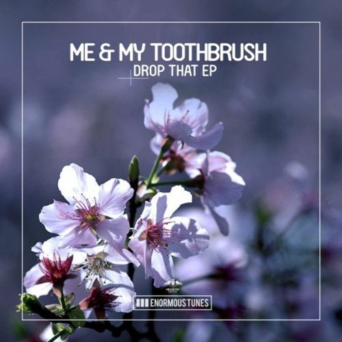 Me & My Toothbrush ⨯ The 1975 - Drop That ⨯ If You’re Too Shy (Let Me Know)