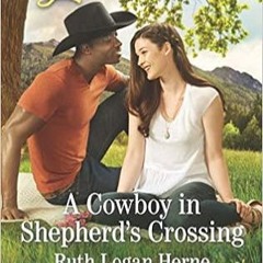 READ PDF EBOOK A Cowboy in Shepherd's Crossing (EBOOK PDF)