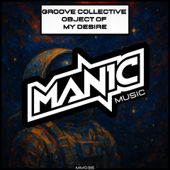 GROOVE COLLECTIVE - OBJECT OF MY DESIRE (MM036)