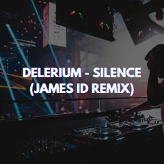 Delerium - Silence (James iD Remix)
