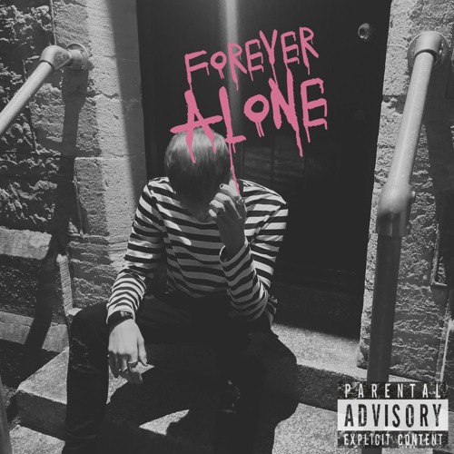 forever alone (Prod. Astrid)