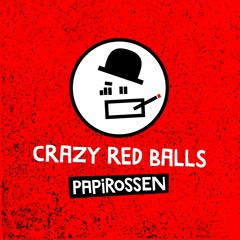 Crazy Red Balls - Papirossen (Radio Edit)