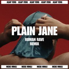 Plain Jane (Roman Rave Remix) [FREE DL]