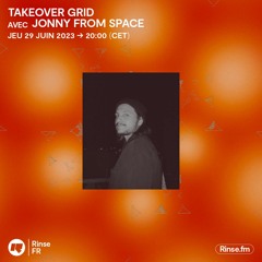 Takeover Grid : Jonny From Space - 29 Juin 2023
