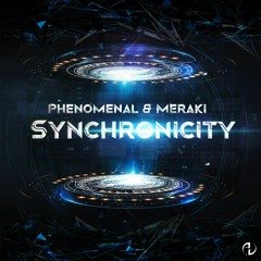 Phenomenal & Meraki - Synchronicity (Original Mix)