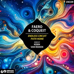 FAERO & COQUEIT - Endless Circuit (Extended Mix) [Univack]