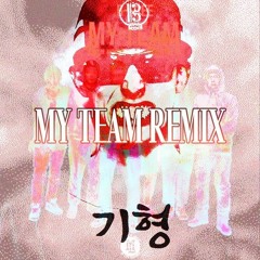 My Team (Remix)(Feat. Black Nut)