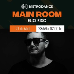 Main Room pres @ Elio Riso Abril 23´