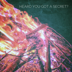 Heard you got a Secret? [Prod. Zane98]