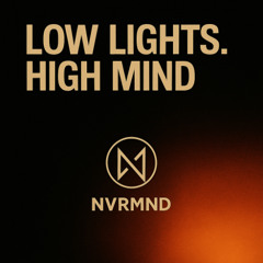 Low Lights, High Mind (Original Mix)