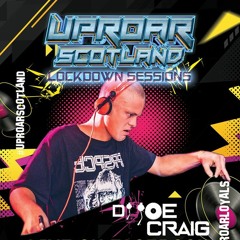 Uproar Scotland Live Feat Dj Joe Craig