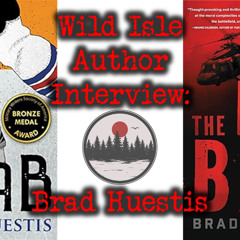 Wild Isle Author Interview with Brad Huestis