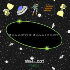 GALACTIC GALLIVANT - MIX 007 // TEO
