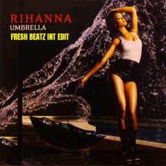 UMBRELLA - FRESH BEATZ INT EDIT