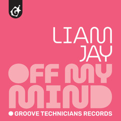 Off My Mind [GROOVE TECHNICIANS RECORDS]