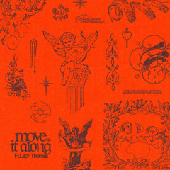 move it along (feat. Leon Thomas)