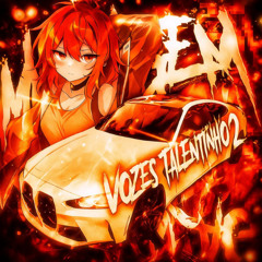 MONTAGEM VOZES TALENTINHO 2 - Super Slowed
