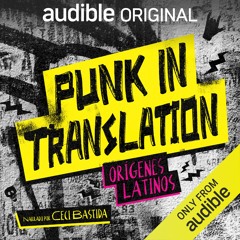 Punk In Translation: Orígenes Latinos Trailer Spanish (Audible)