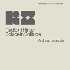 Andreas Tegnander (live) // Solace in Solitude // 20-11-2025