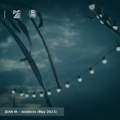 JEAN M - Instincts (May 2023)