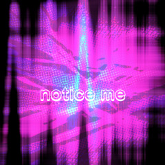 notice me - Zxiid, Angel3va [prod. Lou Xtwo]