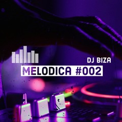 DJ Biza- Melodica #002
