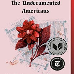 Download (PDF) The Undocumented Americans unlimited