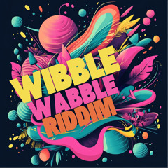 Wibble Wabble (Mini Mix)