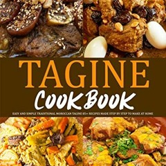 [VIEW] EPUB KINDLE PDF EBOOK Tagine cookbook : Easy and simple traditional moroccan t