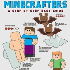 Read KINDLE 💏 How to Draw for Minecrafters: A Step by Step Easy Guide (An Unofficial