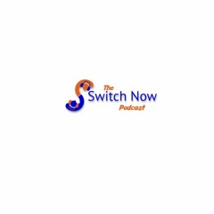 The Switch Now Podcast Ep 1 - All about us