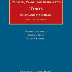 Download Prosser, Wade, Schwartz, Kelly, and Partlett's Torts, Cases and