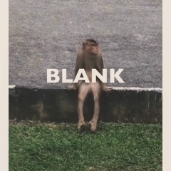 BLANK (prod. eeryskies)