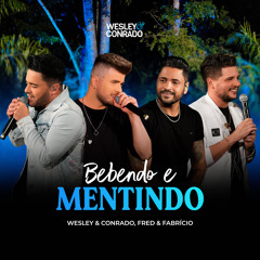 Bebendo e Mentindo (Ao Vivo)