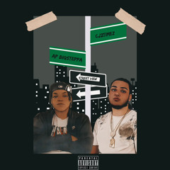 AP X CJ2Timez - Street view (prod.by Joe Blu