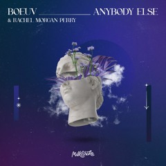 Boeuv - Anybody Else (Feat. Rachel Morgan Perry)