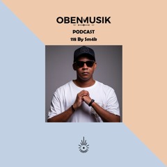 Obenmusik Podcast 118 By Sm4k