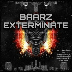 Baarz - Exterminate (Schaaf Remix)