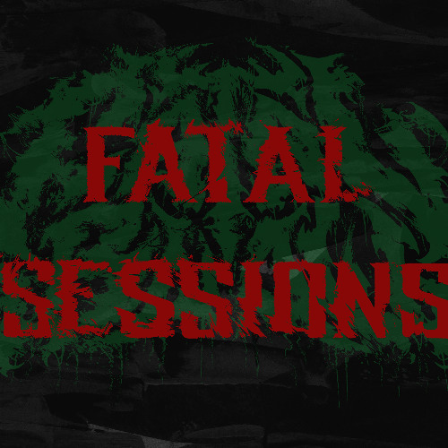Fatal Sessions Vol. 3