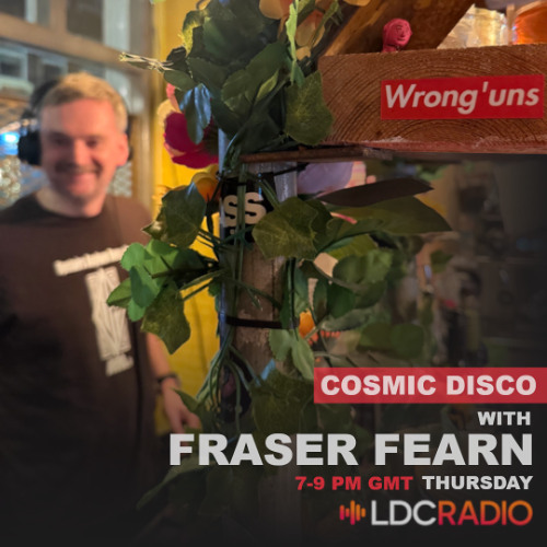 Cosmic Disco with Fraser Fearn 23 APR 2026