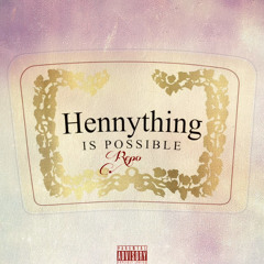 Hennything Is Possible