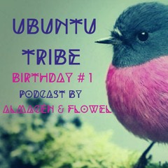 Ubuntu Tribe - Birtday # 1 - podcast by Almacén & Flowel