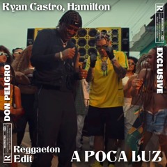 A POCA LUZ [REGGAETON EDIT] RYAN CASTRO Ft HAMILTON
