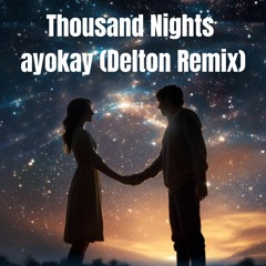 SKIO Remix Contest — Thousand Nights — ayokay (Delton Remix)