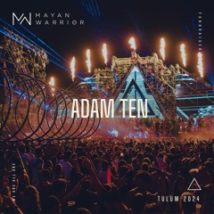 Adam Ten - Mayan Warrior - Tulum 2024