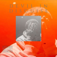 Devil In Disguise(GAME 7)