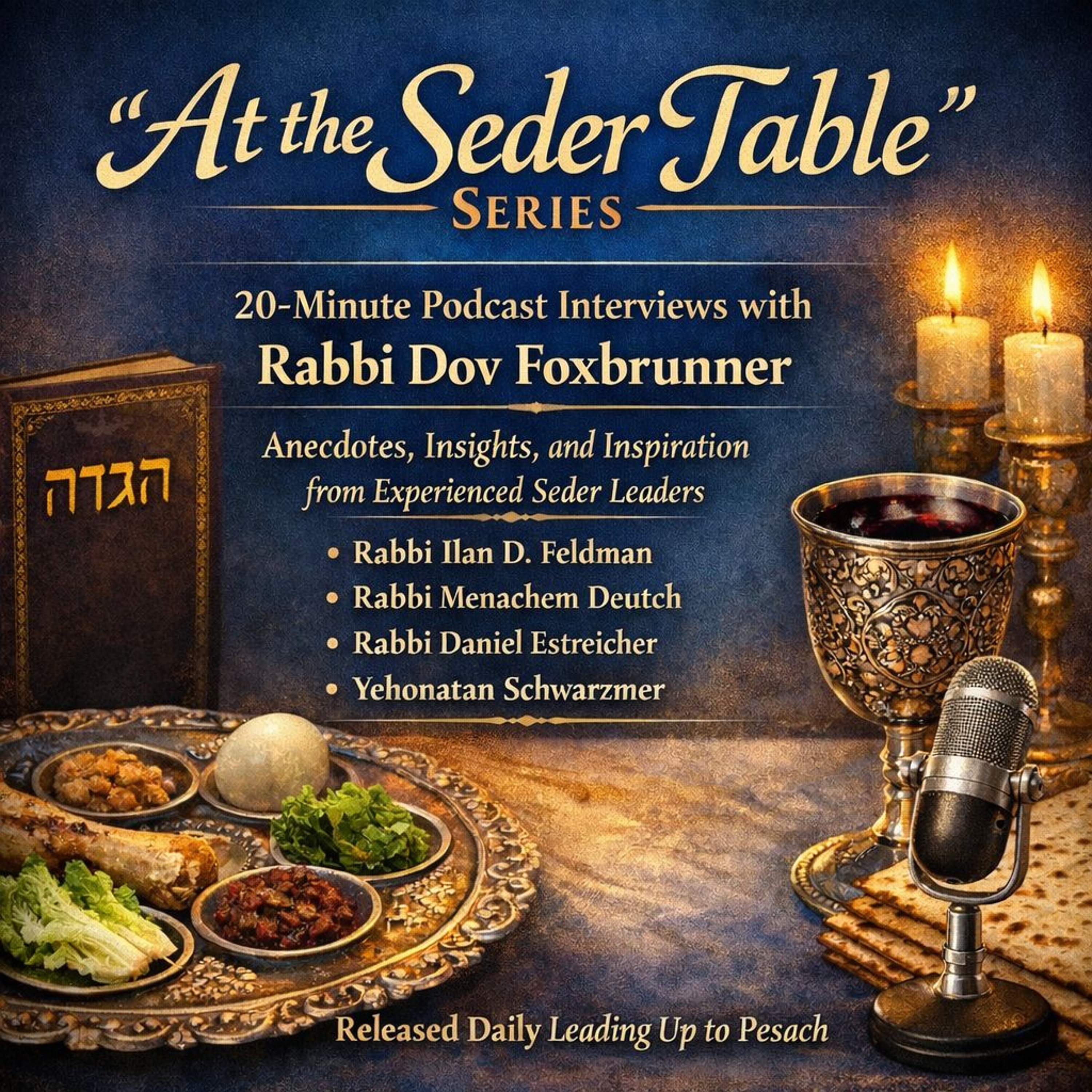 At the Seder Table with Rabbi Daniel Estreicher episode artwork