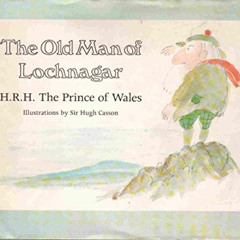 [Download] EPUB 📃 The Old Man of Lochnagar by  Prince of Wales Charles,Hugh Maxwell