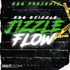 EBG Jizzle - Jizzle Flow