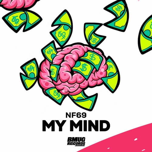 NF69 - My Mind (Original Mix)